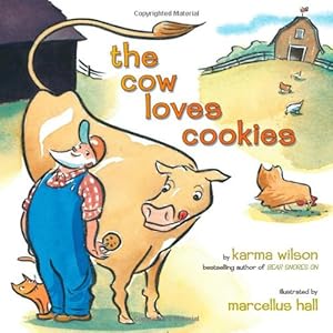 Seller image for The Cow Loves Cookies by Wilson, Karma [Hardcover ] for sale by booksXpress