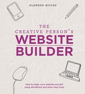 Seller image for The Creative Person's Website Builder by Moore, Alannah [Paperback ] for sale by booksXpress
