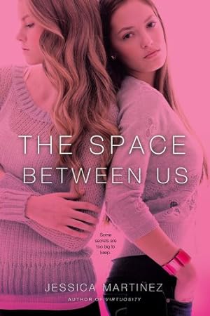 Seller image for The Space Between Us by Martinez, Jessica [Paperback ] for sale by booksXpress