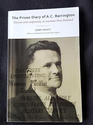 The prison diary of A.C. Barrington : dissent and conformity in wartime New Zealand