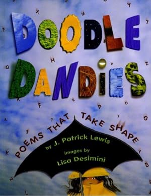 Bild des Verkufers fr Doodle Dandies: Poems That Take Shape by Lewis, J. Patrick [Paperback ] zum Verkauf von booksXpress