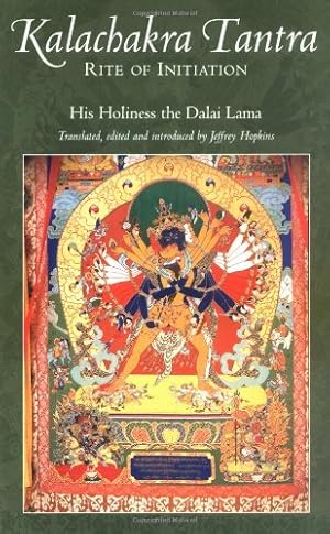 Seller image for Kalachakra Tantra: Rite of Initiation by His Holiness the Dalai Lama, Dalai Lama, His Holiness the [Paperback ] for sale by booksXpress