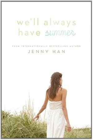 Imagen del vendedor de We'll Always Have Summer (The Summer I Turned Pretty) by Han, Jenny [Hardcover ] a la venta por booksXpress