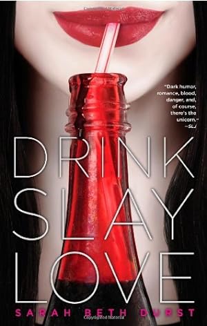 Imagen del vendedor de Drink, Slay, Love by Durst, Sarah Beth [Paperback ] a la venta por booksXpress