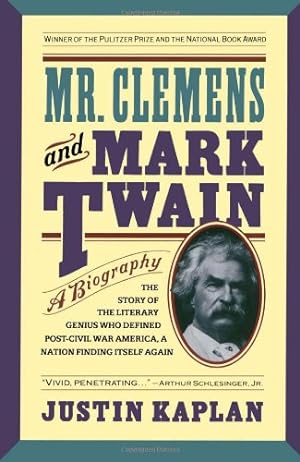 Seller image for Mr. Clemens and Mark Twain: A Biography by Kaplan, Justin [Paperback ] for sale by booksXpress