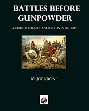 Seller image for Battles Before Gunpowder by Krone, Joe [Paperback ] for sale by booksXpress