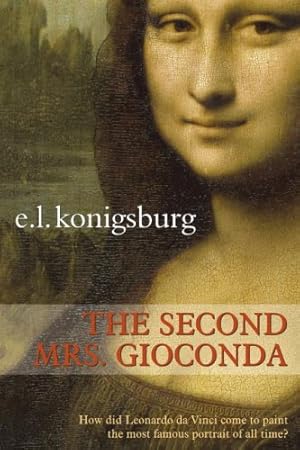 Seller image for The Second Mrs. Gioconda by Konigsburg, E.L. [Paperback ] for sale by booksXpress