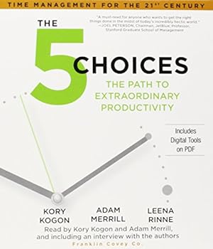 Bild des Verkufers fr The 5 Choices: The Path to Extraordinary Productivity [Audio Book (CD) ] zum Verkauf von booksXpress