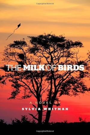 Seller image for The Milk of Birds by Whitman, Sylvia [Hardcover ] for sale by booksXpress