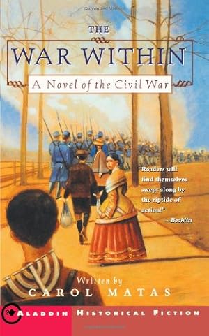Bild des Verkufers fr The War Within: A Novel of the Civil War by Matas, Carol [Paperback ] zum Verkauf von booksXpress