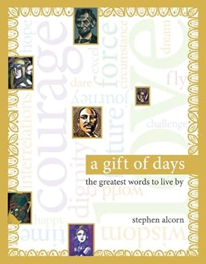 Seller image for A Gift of Days: The Greatest Words to Live by Alcorn, Stephen [Hardcover ] for sale by booksXpress
