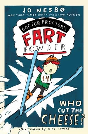 Seller image for Who Cut the Cheese? (Doctor Proctor's Fart Powder) by Nesbo, Jo [Hardcover ] for sale by booksXpress