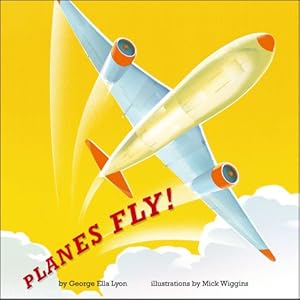 Seller image for Planes Fly! by Lyon, George Ella [Hardcover ] for sale by booksXpress
