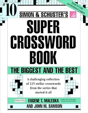 Seller image for Simon & Schuster Super Crossword Book #10 (Crossword Series) by Maleska, Eugene T., Samson, John M. [Paperback ] for sale by booksXpress
