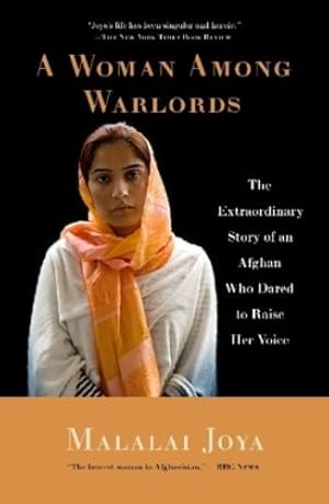 Bild des Verkufers fr A Woman Among Warlords: The Extraordinary Story of an Afghan Who Dared to Raise Her Voice by Joya, Malalai [Paperback ] zum Verkauf von booksXpress