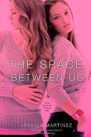 Seller image for The Space Between Us by Martinez, Jessica [Hardcover ] for sale by booksXpress
