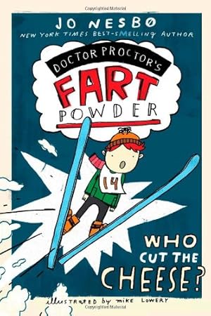 Seller image for Who Cut the Cheese? (Doctor Proctor's Fart Powder) by Nesbo, Jo [Paperback ] for sale by booksXpress