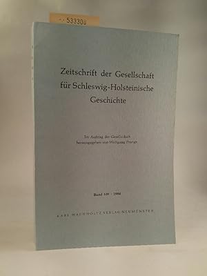 Immagine del venditore per Zeitschrift der Gesellschaft fr Schleswig-Holsteinische Geschichte, Bd. 109 venduto da ANTIQUARIAT Franke BRUDDENBOOKS