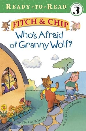 Immagine del venditore per Who's Afraid of Granny Wolf? (Fitch & Chip) by Wheeler, Lisa [Paperback ] venduto da booksXpress