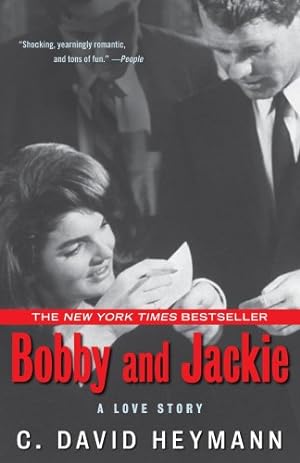 Seller image for Bobby and Jackie: A Love Story by Heymann, C. David [Paperback ] for sale by booksXpress