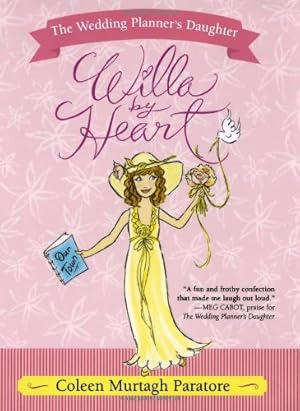 Seller image for Willa by Heart (The Wedding Planner's Daughter #3) by Paratore, Coleen Murtagh [Hardcover ] for sale by booksXpress