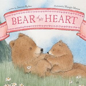 Imagen del vendedor de Bear of My Heart by Ryder, Joanne [Board book ] a la venta por booksXpress