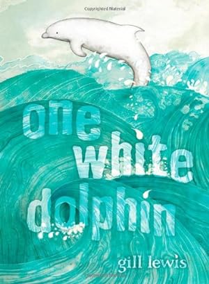 Imagen del vendedor de One White Dolphin by Lewis, Gill [Paperback ] a la venta por booksXpress