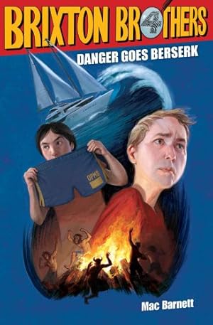 Seller image for Danger Goes Berserk (Brixton Brothers (Hardcover)) by Barnett, Mac [Hardcover ] for sale by booksXpress