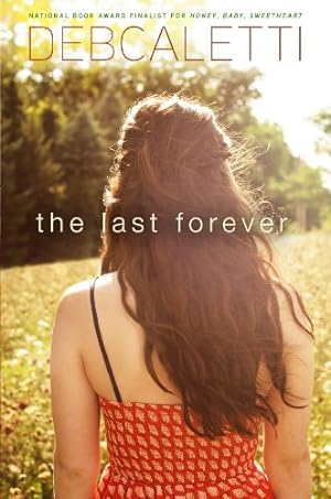 Image du vendeur pour The Last Forever by Caletti, Deb [Hardcover ] mis en vente par booksXpress