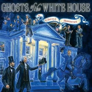 Immagine del venditore per Ghosts of the White House by Harness, Cheryl [Paperback ] venduto da booksXpress
