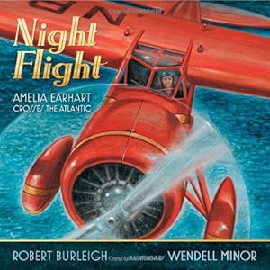 Seller image for Night Flight: Amelia Earhart Crosses the Atlantic by Burleigh, Robert [Hardcover ] for sale by booksXpress