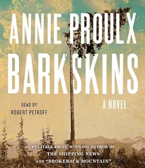 Seller image for Barkskins: A Novel by Proulx, Annie [Audio CD ] for sale by booksXpress