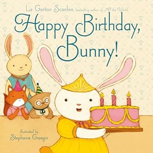 Seller image for Happy Birthday, Bunny! by Scanlon, Liz Garton [Hardcover ] for sale by booksXpress