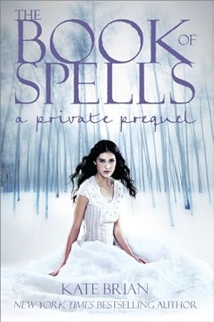 Seller image for The Book of Spells: A Private Prequel by Brian, Kate [Paperback ] for sale by booksXpress