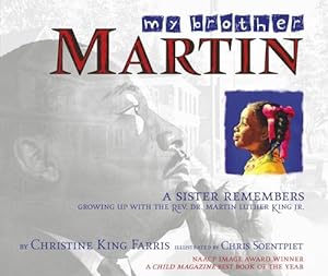 Seller image for My Brother Martin: A Sister Remembers Growing Up with the Rev. Dr. Martin Luther King Jr. by Farris, Christine King [Paperback ] for sale by booksXpress