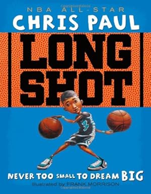 Image du vendeur pour Long Shot: Never Too Small to Dream Big by Paul, Chris [Hardcover ] mis en vente par booksXpress
