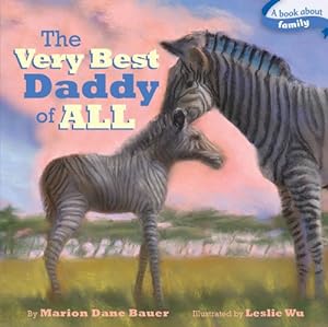 Seller image for The Very Best Daddy of All (Classic Board Books) by Bauer, Marion Dane [Board book ] for sale by booksXpress