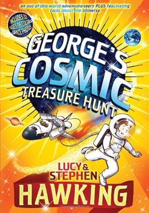 Seller image for George's Cosmic Treasure Hunt (George's Secret Key) by Hawking, Lucy, Hawking, Stephen [Hardcover ] for sale by booksXpress