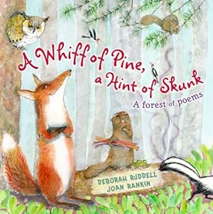 Seller image for A Whiff of Pine, a Hint of Skunk: A Forest of Poems by Ruddell, Deborah [Hardcover ] for sale by booksXpress