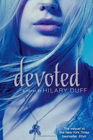 Bild des Verkufers fr Devoted: An Elixir Novel by Duff, Hilary [Hardcover ] zum Verkauf von booksXpress