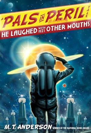 Immagine del venditore per He Laughed with His Other Mouths (A Pals in Peril Tale) by Anderson, M.T. [Hardcover ] venduto da booksXpress