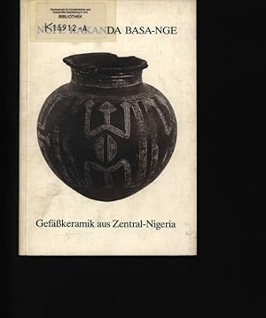 Seller image for Nupe Kakanda Basa-Nge [Gefkeramik aus Zentral-Nigeria] for sale by Antiquariat Bookfarm