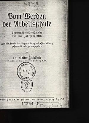 Seller image for Vom Werden der Arbeitsschule Stimmen ihrer Vorkmpfer aus vier Jahrhunderten for sale by Antiquariat Bookfarm
