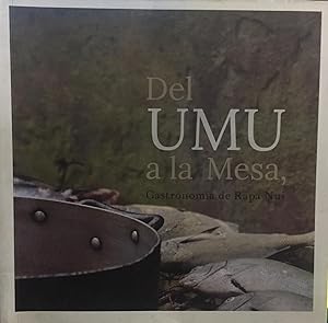 Del UMU a la Mesa. Gastronomía de Rapa Nui