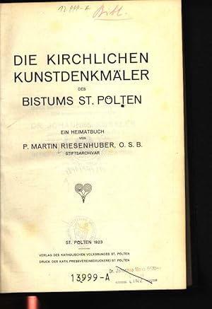 Bild des Verkufers fr Die kirchlichen Kunstdenkmler des Bistums St. Plten ein Heimatbuch zum Verkauf von Antiquariat Bookfarm