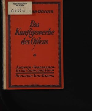 Seller image for Das Kunstgewerbe des Ostens gypten, Vorderasien, Islam, China und Japan ; Geschichte, Stile, Technik for sale by Antiquariat Bookfarm