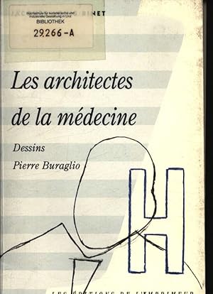 Seller image for Les architectes de la mdecine for sale by Antiquariat Bookfarm