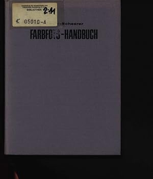 Bild des Verkufers fr Farbfoto-Handbuch Aufnahme, Dunkelkammer, Experimente, Vorfhrung zum Verkauf von Antiquariat Bookfarm