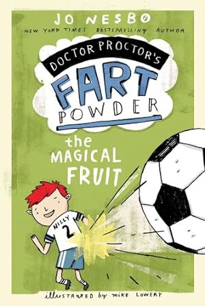 Seller image for The Magical Fruit (Doctor Proctor's Fart Powder) by Nesbo, Jo [Hardcover ] for sale by booksXpress