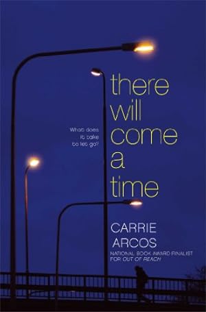 Seller image for There Will Come a Time by Arcos, Carrie [Hardcover ] for sale by booksXpress